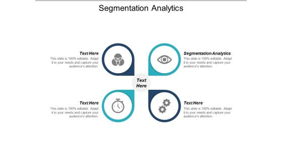 Segmentation Analytics Ppt PowerPoint Presentation Slides Format Cpb