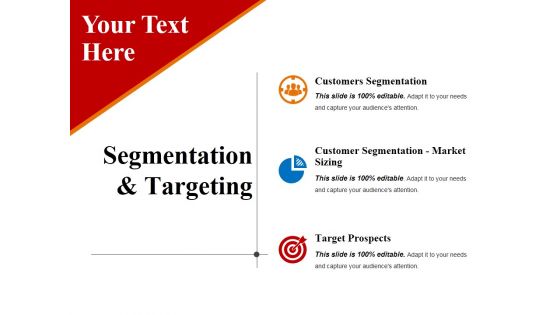 Segmentation And Targeting Ppt PowerPoint Presentation Slides Smartart