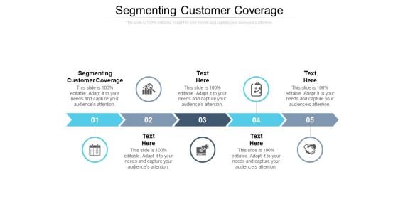 Segmenting Customer Coverage Ppt PowerPoint Presentation Ideas Background Designs Cpb Pdf