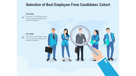 Selection Of Best Employee From Candidates Cohort Ppt PowerPoint Presentation Gallery Graphics Pictures PDF Selection Of Best Employee From Candidates Cohort Ppt PowerPoint Presentation Gallery Graphics Pictures PDF