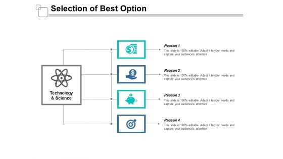 Selection Of Best Option Ppt Powerpoint Presentation Infographic Template Pictures