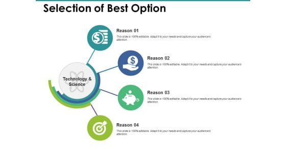 Selection Of Best Option Ppt PowerPoint Presentation Show Graphics Design Selection Of Best Option Ppt PowerPoint Presentation Show Graphics Design