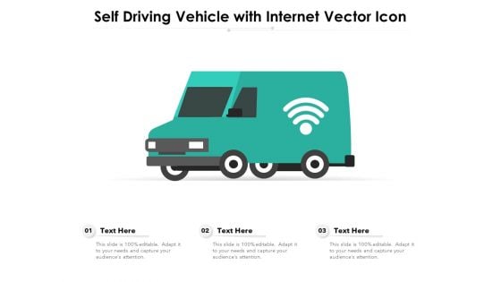 Self Driving Vehicle With Internet Vector Icon Ppt PowerPoint Presentation Infographics Structure PDF