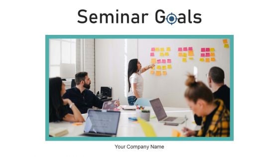 Seminar Goals Employee Growth Ppt PowerPoint Presentation Complete Deck