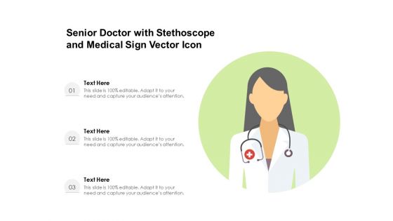 Senior Doctor With Stethoscope And Medical Sign Vector Icon Ppt PowerPoint Presentation Layouts Files PDF