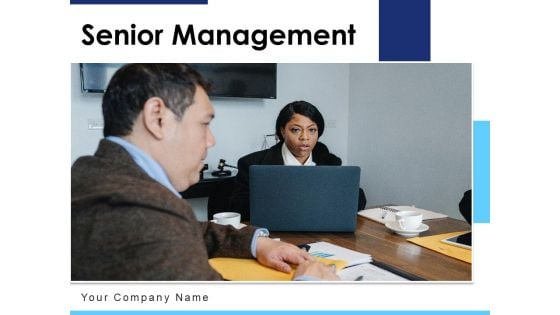 Senior Management Growth Strategy Ppt PowerPoint Presentation Complete Deck