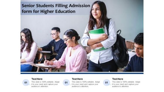 Senior Students Filling Admission Form For Higher Education Ppt PowerPoint Presentation Icon Gallery PDF