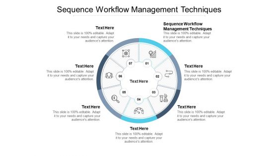 Sequence Workflow Management Techniques Ppt PowerPoint Presentation Gallery Graphic Images Cpb Pdf