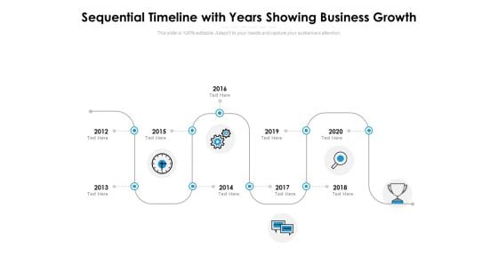 Sequential Timeline With Years Showing Business Growth Ppt PowerPoint Presentation Professional Sample
