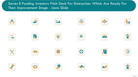 Series B Funding Investors Pitch Deck For Enterprises Which Improvement Stage Icons Slide Download PDF