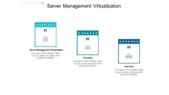 Server Management Virtualization Ppt PowerPoint Presentation Infographics Infographic Template Cpb