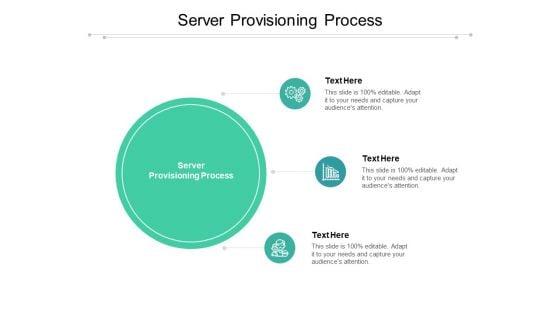 Server Provisioning Process Ppt PowerPoint Presentation Inspiration Graphics Template Cpb Pdf