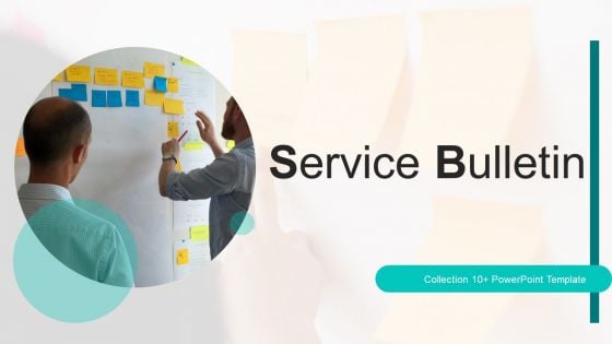 Service Bulletin Ppt PowerPoint Presentation Complete With Slides