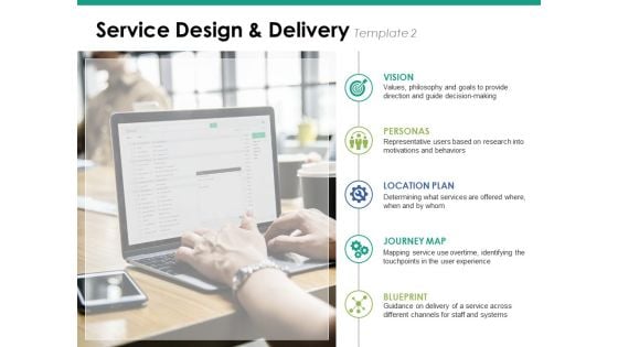 Service Design And Delivery Template 2 Ppt PowerPoint Presentation Gallery Deck