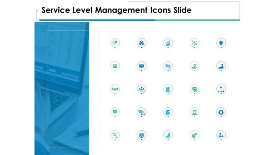 Service Level Management Icons Slide Management Ppt PowerPoint Presentation Ideas Templates