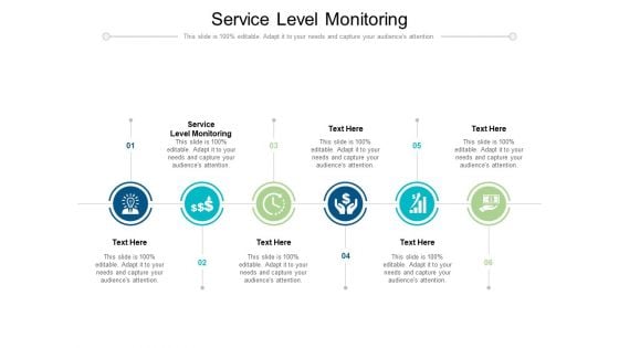 Service Level Monitoring Ppt PowerPoint Presentation Ideas Template Cpb Pdf