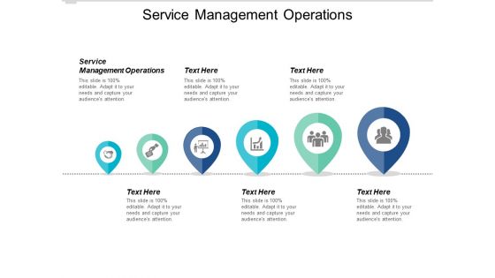 Service Management Operations Ppt PowerPoint Presentation Portfolio Slide Download Cpb