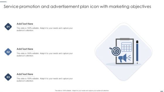 Service Promotion And Advertisement Plan Icon With Marketing Objectives Slides PDF