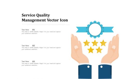 Service Quality Management Vector Icon Ppt PowerPoint Presentation File Show PDF