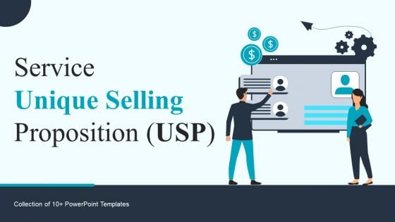 Service Unique Selling Proposition Usp Ppt PowerPoint Presentation Complete With Slides