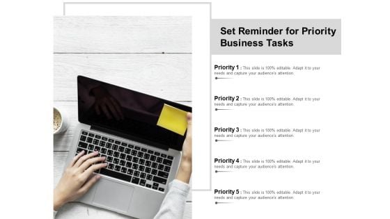 Set Reminder For Priority Business Tasks Ppt PowerPoint Presentation Layouts Graphics Pictures