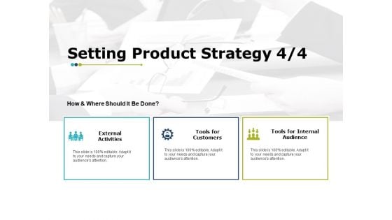 Setting Product Strategy Analysis Ppt PowerPoint Presentation Model Background Designs