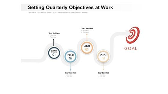 Setting Quarterly Objectives At Work Ppt PowerPoint Presentation Show Graphics