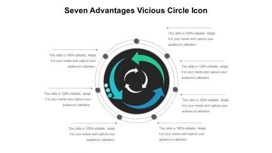 Seven Advantages Vicious Circle Icon Ppt PowerPoint Presentation Infographic Template Outline PDF