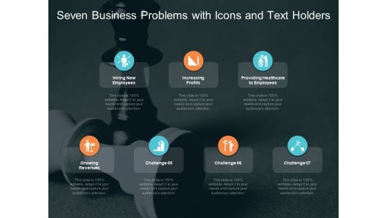 Seven Business Problems With Icons And Text Holders Ppt PowerPoint Presentation Icon Design Templates