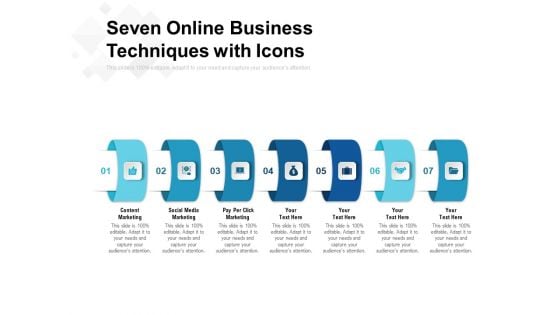 Seven Online Business Techniques With Icons Ppt PowerPoint Presentation Infographic Template File Formats PDF