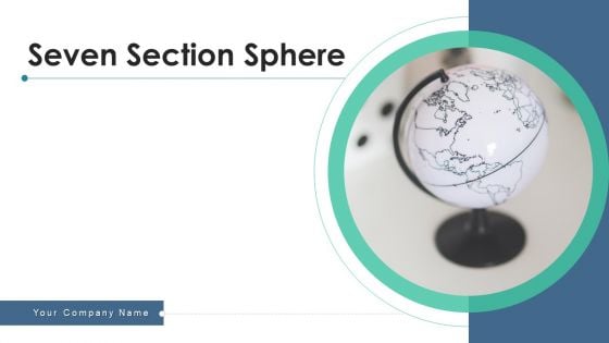 Seven Section Sphere Goal Leaders Ppt PowerPoint Presentation Complete Deck With Slides