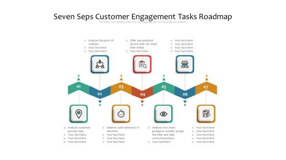 Seven Seps Customer Engagement Tasks Roadmap Ppt PowerPoint Presentation File Portfolio PDF Seven Seps Customer Engagement Tasks Roadmap Ppt PowerPoint Presentation File Portfolio PDF