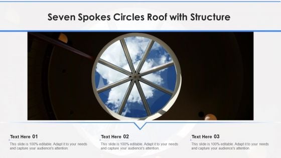 Seven Spokes Circles Roof With Structure Ppt PowerPoint Presentation Icon Example File PDF