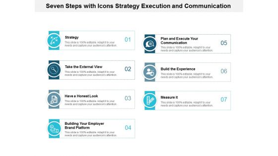 Seven Steps With Icons Strategy Execution And Communication Ppt Powerpoint Presentation Model Slides