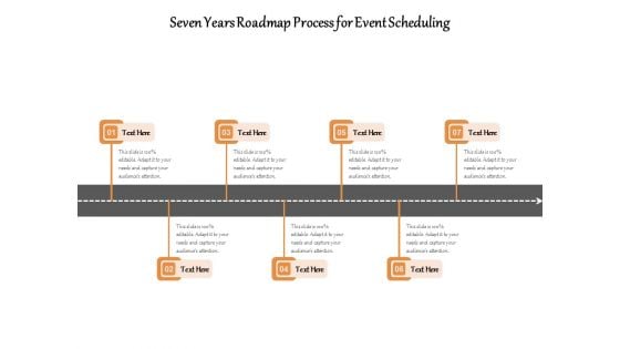 Seven Years Roadmap Process For Event Scheduling Ppt PowerPoint Presentation File Visuals PDF