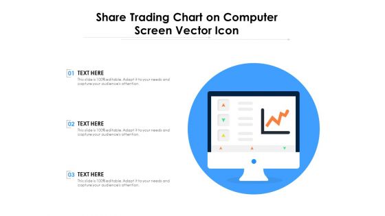Share Trading Chart On Computer Screen Vector Icon Ppt PowerPoint Presentation Professional Information PDF