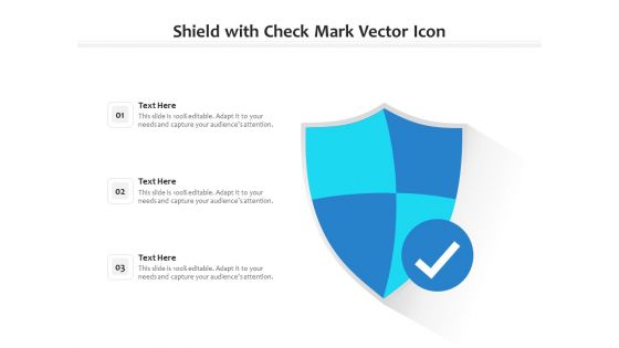 Shield With Check Mark Vector Icon Ppt PowerPoint Presentation File Layout Ideas PDF