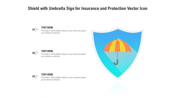 Shield With Umbrella Sign For Insurance And Protection Vector Icon Ppt PowerPoint Presentation File Vector PDF