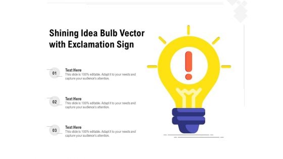 Shining Idea Bulb Vector With Exclamation Sign Ppt PowerPoint Presentation Styles Examples PDF