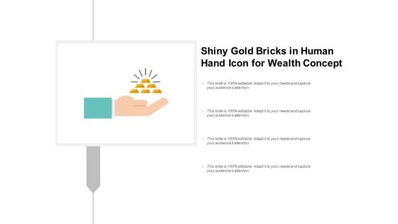 Shiny Gold Bricks In Human Hand Icon For Wealth Concept Ppt PowerPoint Presentation Professional File Formats