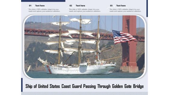 Ship Of United States Coast Guard Passing Through Golden Gate Bridge Ppt PowerPoint Presentation Outline Grid PDF