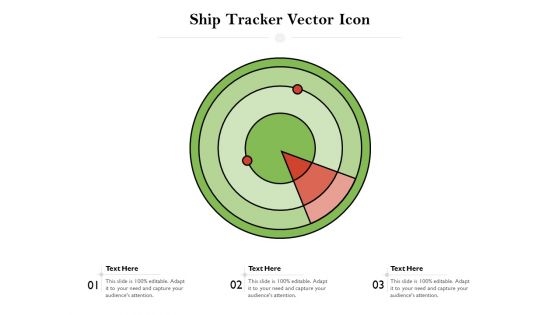 Ship Tracker Vector Icon Ppt PowerPoint Presentation Icon Tips PDF