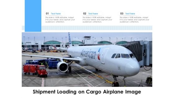 Shipment Loading On Cargo Airplane Image Ppt PowerPoint Presentation File Deck PDF