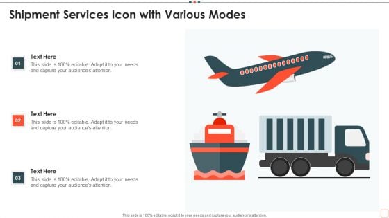 Shipment Services Icon With Various Modes Introduction PDF