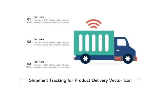 Shipment Tracking For Product Delivery Vector Icon Ppt PowerPoint Presentation Gallery Tips PDF