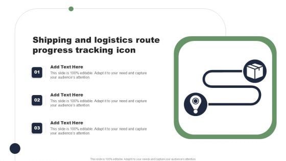 Shipping And Logistics Route Progress Tracking Icon Introduction PDF