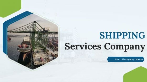 Shipping Services Company Profile Ppt PowerPoint Presentation Complete With Slides