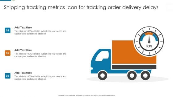 Shipping Tracking Metrics Icon For Tracking Order Delivery Delays Pictures PDF