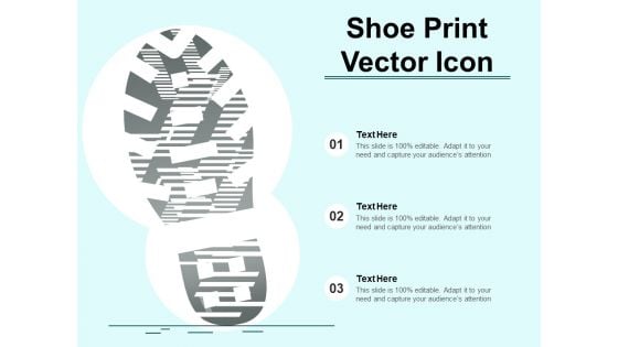 Shoe Print Vector Icon Ppt PowerPoint Presentation Summary Example File PDF