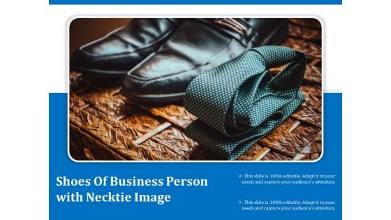 Shoes Of Business Person With Necktie Image Ppt PowerPoint Presentation Styles Template PDF